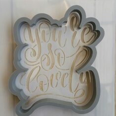 Трафарет форма " You re so lovely "